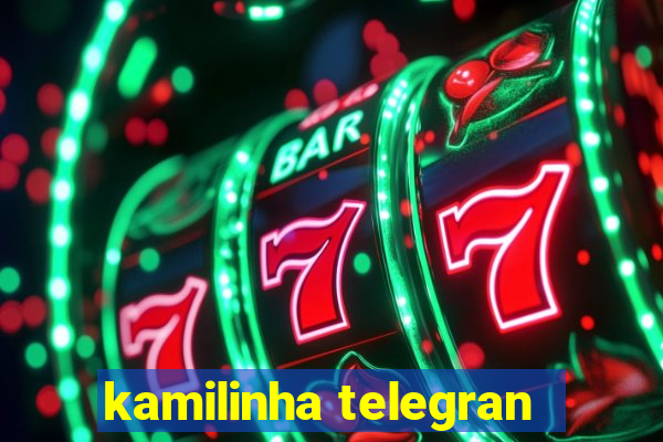 kamilinha telegran